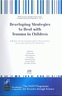 Developing Strategies to Deal With Trauma in Children (Hardcover)