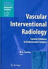 Vascular Interventional Radiology: Angioplasty, Stenting, Thrombolysis and Thrombectomy (Hardcover)