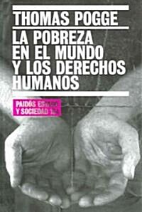 La Pobreza en el Mundo y los Derechos Humanos/ World Poverty and Human Rights (Paperback, Translation)