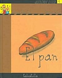 El Pan / The Bread (Hardcover)