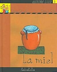 La Miel/ The Honey (Hardcover)