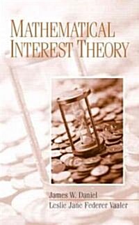 Mathematical Interest Theory (Hardcover, 1st)