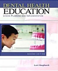 Dental Health Education (Paperback, 2nd)