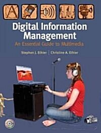 Digital Information Management: An Essential Guide to Multimedia [With CDROM] (Paperback)