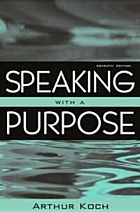 Speaking With a Purpose (Paperback, 7th)