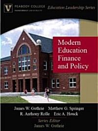 Modern Education Finance and Policy (Peabody College Education Leadership Series) (Paperback)
