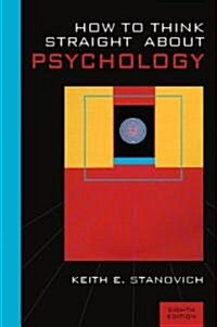 How to Think Straight About Psychology (Paperback, 8th)