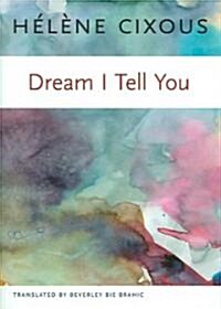Dream I Tell You (Hardcover)