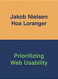 Prioritizing Web Usability (Paperback, 1st)
