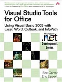 [중고] Visual Studio Tools for Office: Using Visual Basic 2005 with Excel, Word, Outlook, and InfoPath (Paperback)