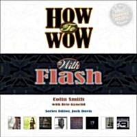 How to Wow with Flash [With CDROM] (Paperback)