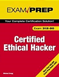 Certified Ethical Hacker: Exam 312-50 [With CDROM] (Paperback)