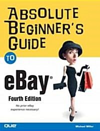 Absolute Beginners Guide to eBay (Paperback, 4th)