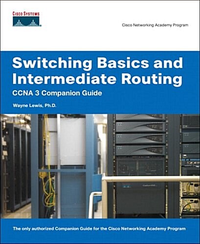 Switching Basics And Intermediate Routing (Hardcover, CD-ROM)