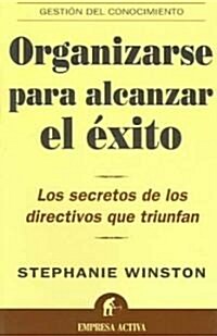 Organizarse Para Alcanzar El Exito / Organized for Success (Paperback)