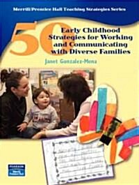 50 Early Childhood Strategies for Working and Communicating with Diverse Families (Paperback, 1st, Spiral)