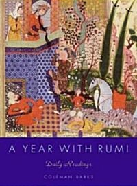 A Year with Rumi: Daily Readings (Hardcover)