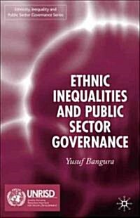 Ethnic Inequalities and Public Sector Governance (Hardcover, 2006)