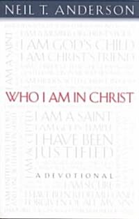 Who I Am in Christ: A Devotional (Paperback)