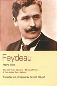 Feydeau Plays: 2 : The Girl from Maxims; Shes All Yours; Jailbird (Paperback)
