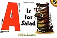 A is for Salad