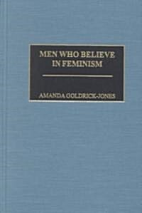 Men Who Believe in Feminism (Hardcover)