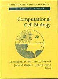 Computational Cell Biology (Hardcover, 2002. Corr. 3rd)