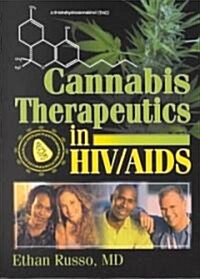Cannabis Therapeutics in HIV/Aids (Paperback)
