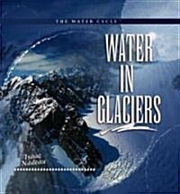 Water in Glaciers (Library)