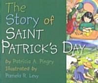 The Story of Saint Patricks Day (Board Book)