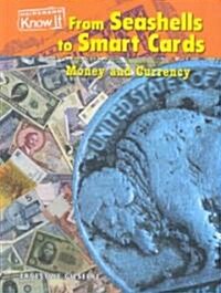From Seashells to Smart Cards (Library)