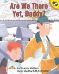 Are We There Yet, Daddy? (Paperback)