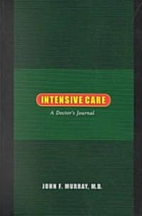 Intensive Care: A Doctors Journal (Paperback)