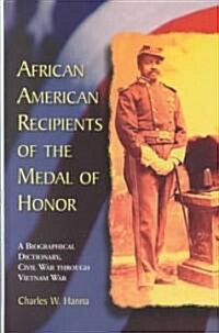 African American Recipients of the Medal of Honor (Hardcover)
