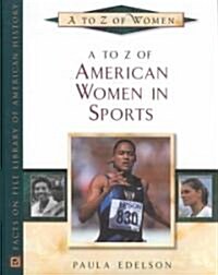 A to Z of American Women in Sports (Hardcover)