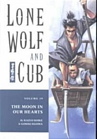 Lone Wolf and Cub Volume 19: The Moon in Our Hearts (Paperback)
