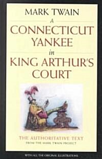 A Connecticut Yankee in King Arthurs Court (Paperback, 2nd)