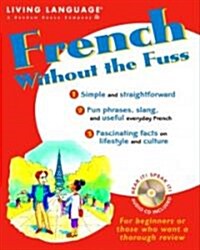 French Without the Fuss (Paperback, CD-ROM)