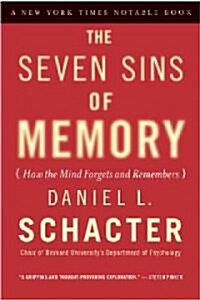 The Seven Sins of Memory: How the Mind Forgets and Remembers (Paperback)