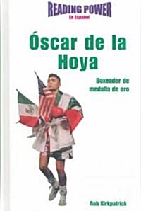 Oscar de la Hoya: Boxeador de Medalla de Oro (Hardcover)