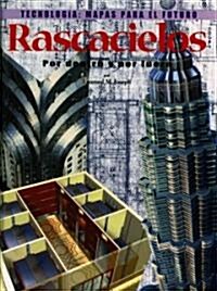 Rascacielos: Por Dentro y Por Fuera = Skyscrapers (Paperback)