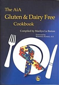 The AIA Gluten and Dairy Free Cookbook (Paperback)