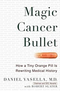 Magic Cancer Bullet (Hardcover)