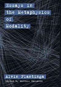 Essays in the Metaphysics of Modality (Paperback)