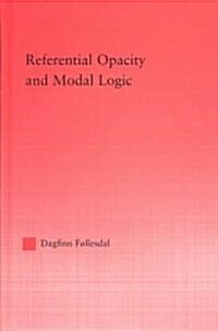 Referential Opacity and Modal Logic (Hardcover)