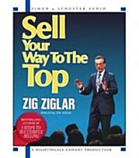 Sell Your Way to the Top (Audio CD, Adapted)