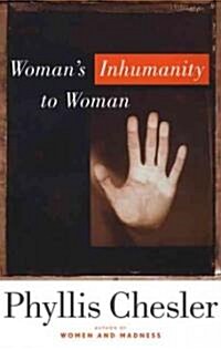 Womans Inhumanity to Woman (Hardcover)