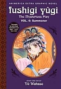 Fushigi Yugi, Vol. 6 (1st Edition): Summoner (Paperback)