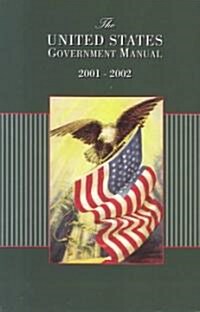 United States Government Manual 2001-2002 (Paperback)