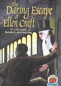 The Daring Escape of Ellen Craft (Paperback)